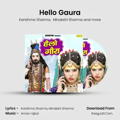 Hello Gaura - Karishma Sharma