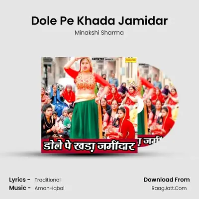 Dole Pe Khada Jamidar - Minakshi Sharma