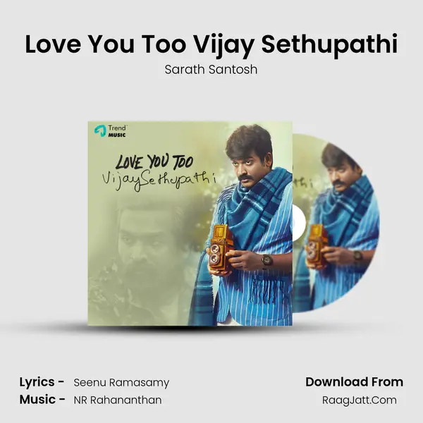 Love You Too Vijay Sethupathi - Sarath Santosh