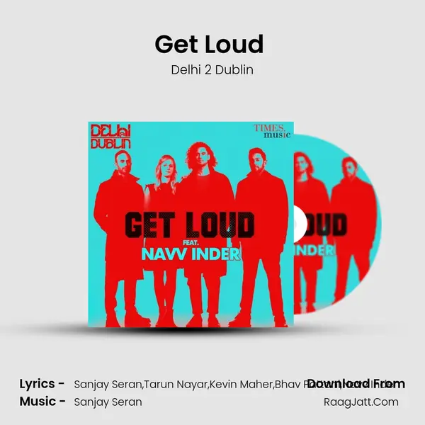 Get Loud - Delhi 2 Dublin