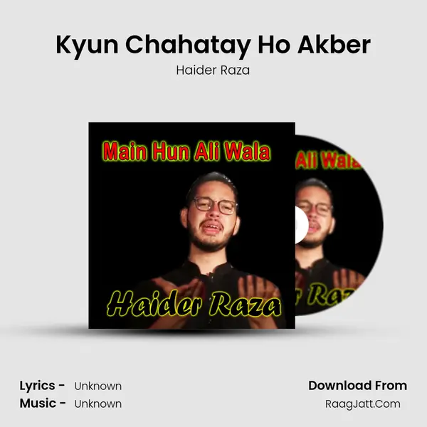 Kyun Chahatay Ho Akber MP3 Song by Haider Raza Cover