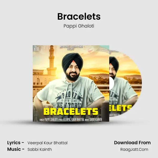 Bracelets MP3 Song by Pappi Ghaloti Cover