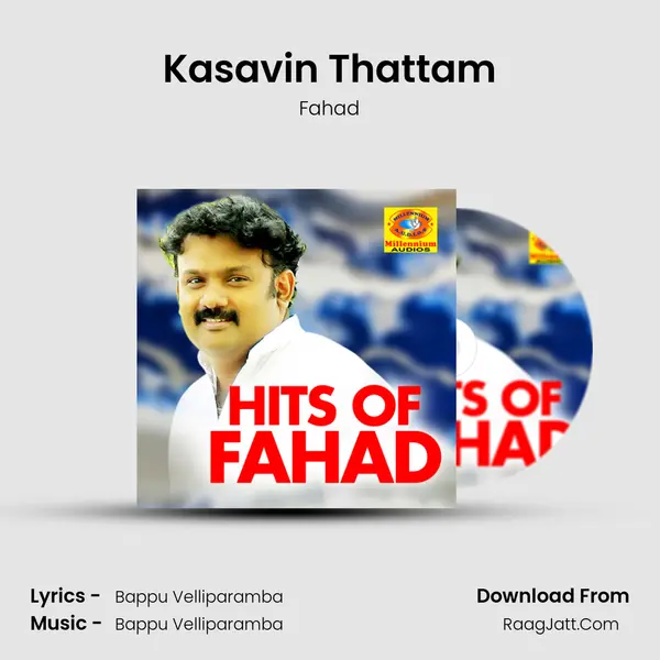 Kasavin Thattam MP3 Song by Fahad Cover