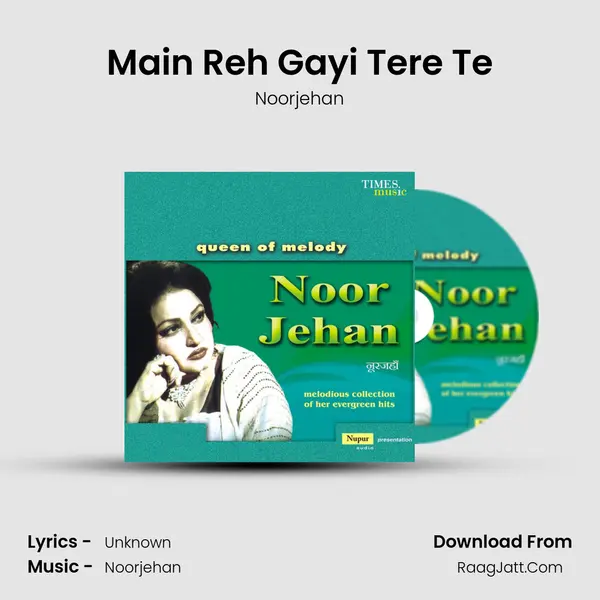 Main Reh Gayi Tere Te MP3 Song by Noorjehan Cover