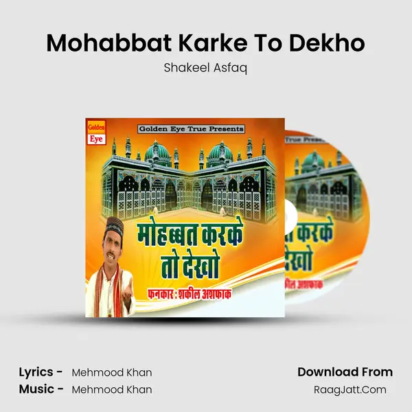 Mohabbat Karke To Dekho - Shakeel Asfaq