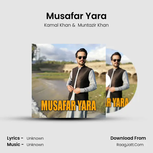 Musafar Yara MP3 Song by Kamal Khan Cover