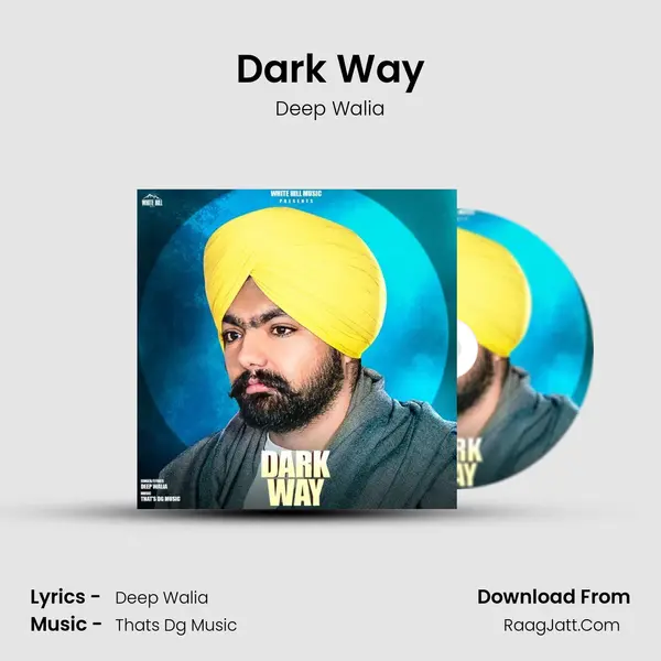 Dark Way - Deep Walia