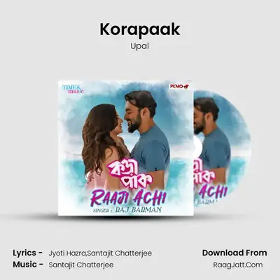 Korapaak MP3 Song by Upal Cover