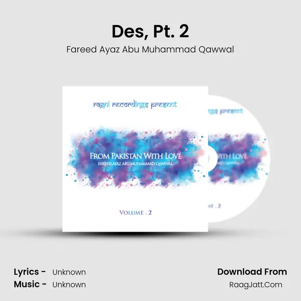 Des, Pt. 2 MP3 Song by Fareed Ayaz Abu Muhammad Qawwal Cover