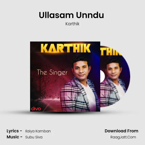 Ullasam Unndu (From - Nijama Nizhala) MP3 Song by Karthik Cover