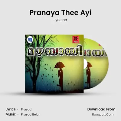 Pranaya Thee Ayi mp3 song