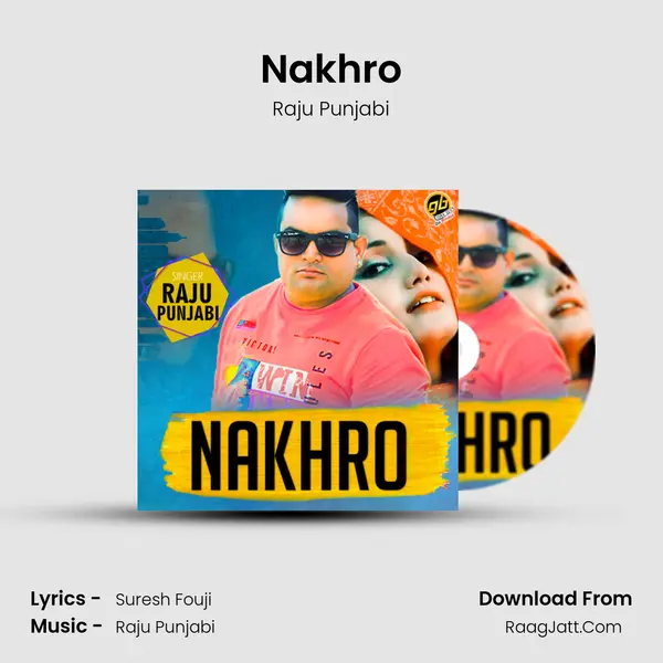 Nakhro - Raju Punjabi
