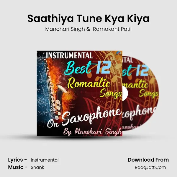 Saathiya Tune Kya Kiya mp3 song