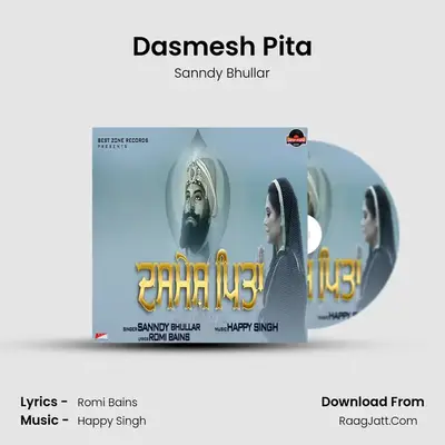 Dasmesh Pita MP3 Song by Sanndy Bhullar Cover
