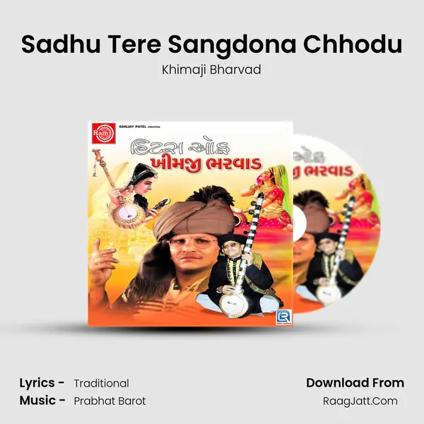 Sadhu Tere Sangdona Chhodu mp3 song
