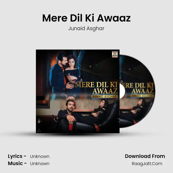 Mere Dil Ki Awaaz - Junaid Asghar