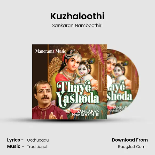 Kuzhaloothi MP3 Song by Sankaran Namboothiri Cover