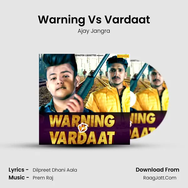 Warning Vs Vardaat MP3 Song by Ajay Jangra Cover