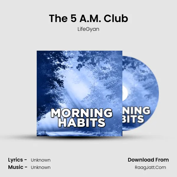 The 5 A.M. Club MP3 Song by LifeGyan Cover