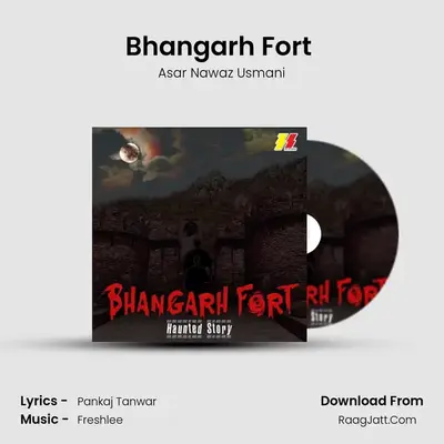 Bhangarh Fort (Haunted Story) MP3 Song by Asar Nawaz Usmani Cover