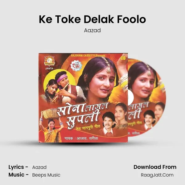 Ke Toke Delak Foolo mp3 song