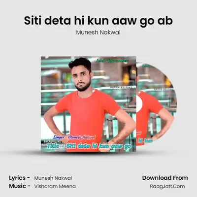 Siti deta hi kun aaw go ab MP3 Song by Munesh Nakwal Cover