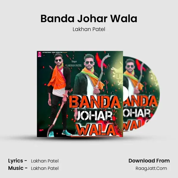 Banda Johar Wala MP3 Song by Lakhan Patel Cover