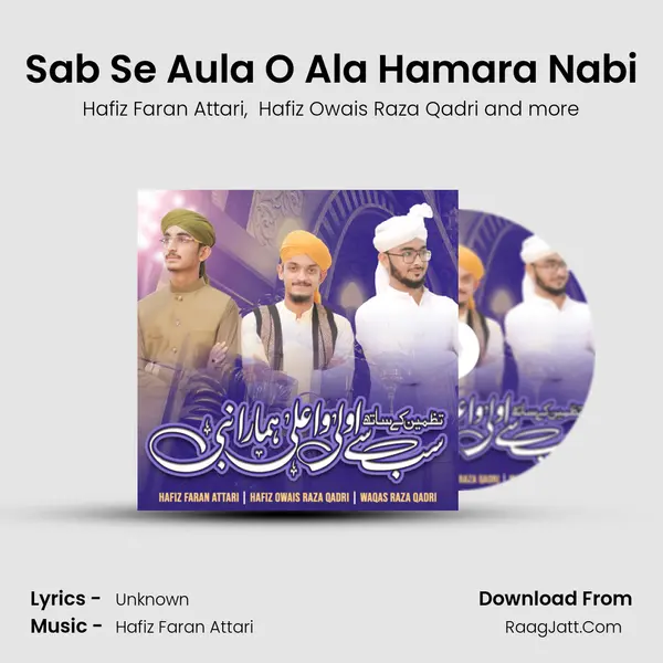 Sab Se Aula O Ala Hamara Nabi - Hafiz Faran Attari
