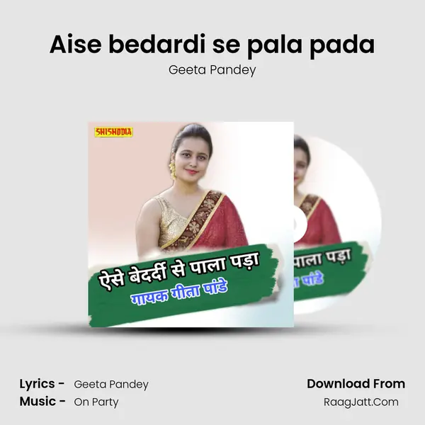 Aise bedardi se pala pada mp3 song