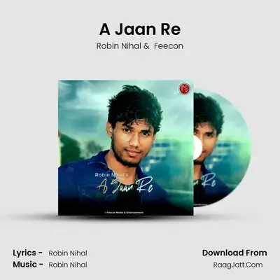 A Jaan Re MP3 Song by Robin Nihal Cover
