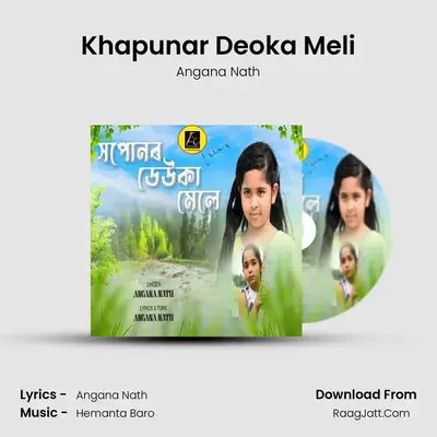 Khapunar Deoka Meli - Angana Nath