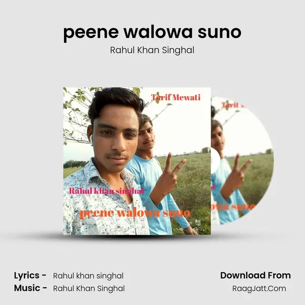 peene walowa suno MP3 Song by Rahul Khan Singhal Cover
