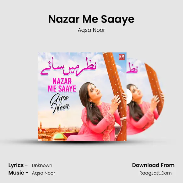 Nazar Me Saaye MP3 Song by Aqsa Noor Cover
