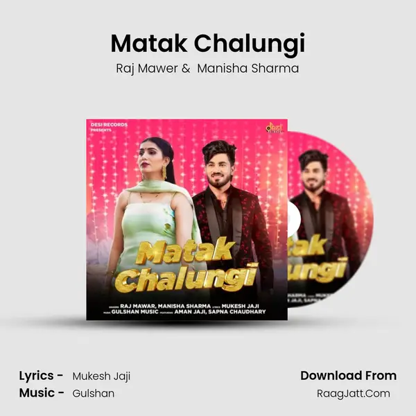 Matak Chalungi - Raj Mawer