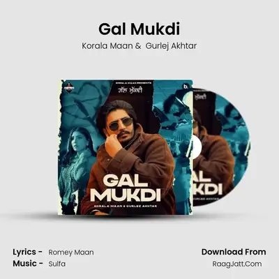 Gal Mukdi mp3 song
