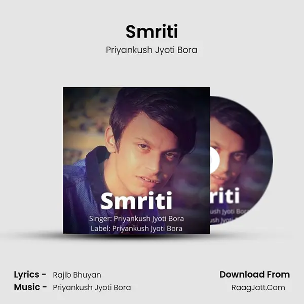 Smriti - Priyankush Jyoti Bora