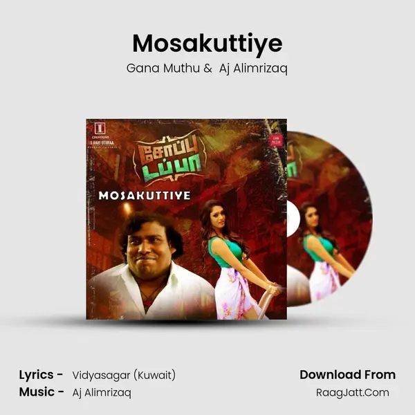 Mosakuttiye MP3 Song by Gana Muthu Cover