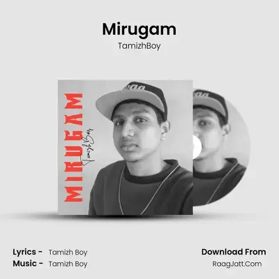 Mirugam - TamizhBoy
