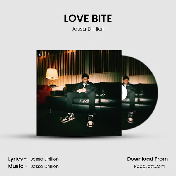 LOVE BITE MP3 Song by Jassa Dhillon Cover