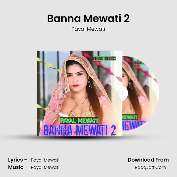 Banna Mewati 2 - Payal Mewati