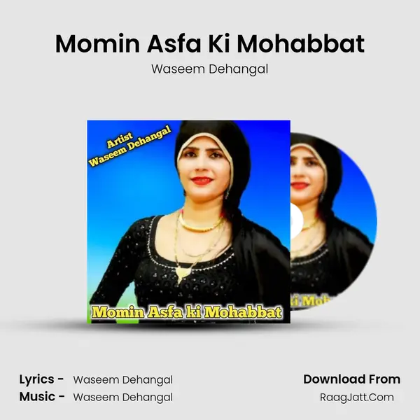 Momin Asfa Ki Mohabbat - Waseem Dehangal