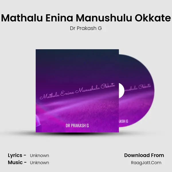 Mathalu Enina Manushulu Okkate - Dr Prakash G
