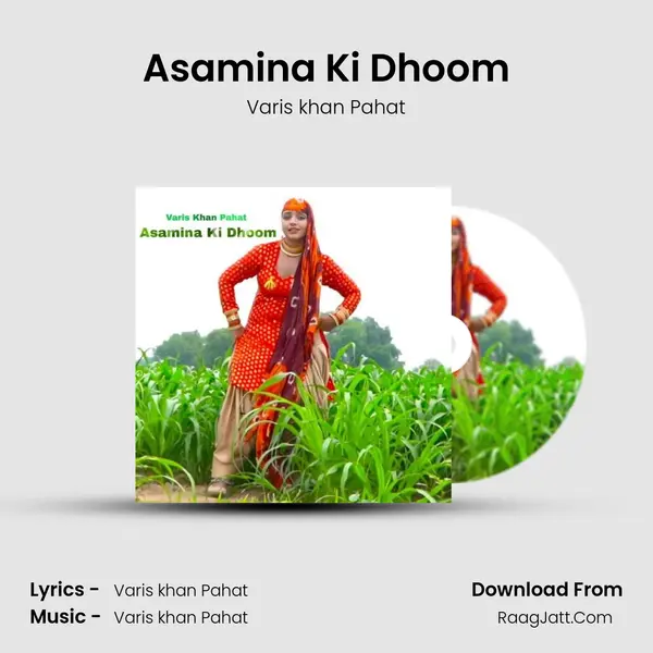 Asamina Ki Dhoom - Varis khan Pahat