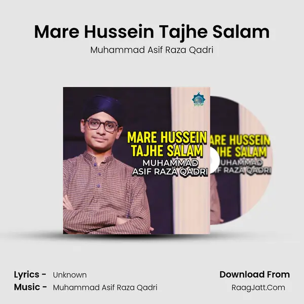 Mare Hussein Tajhe Salam - Single - Muhammad Asif Raza Qadri