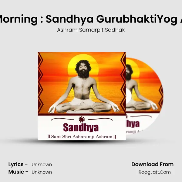 Aug 3,2022 Wednesday : Morning : Sandhya GurubhaktiYog Agya Palan Nhi Krne Ka Pa MP3 Song by Ashram Samarpit Sadhak Cover
