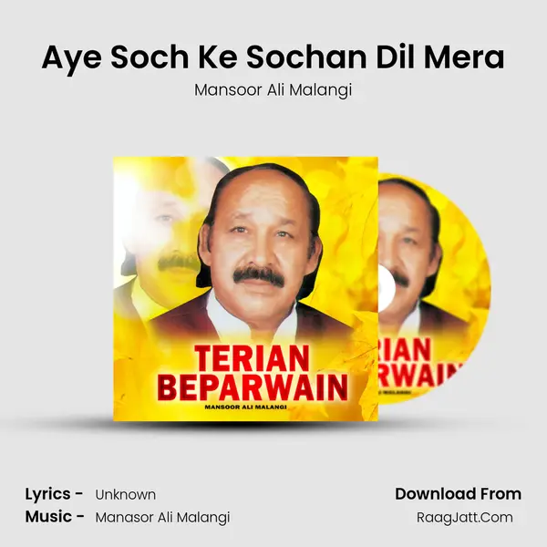Aye Soch Ke Sochan Dil Mera MP3 Song by Mansoor Ali Malangi Cover