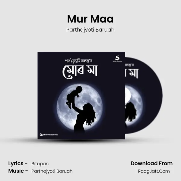Mur Maa - Parthajyoti Baruah