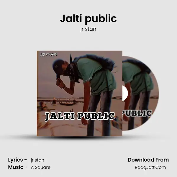 Jalti public MP3 Song by jr stan Cover