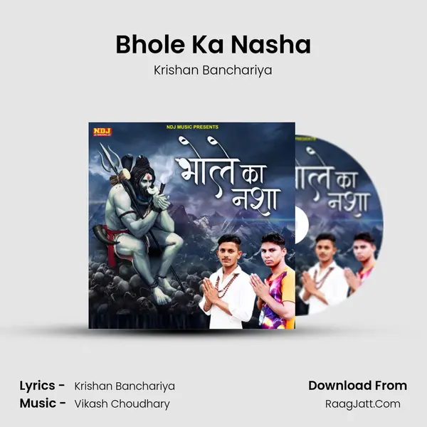 Bhole Ka Nasha - Krishan Banchariya