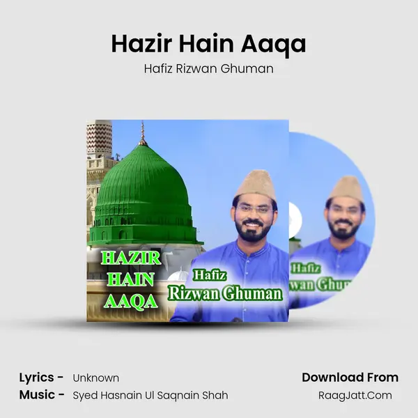 Hazir Hain Aaqa MP3 Song by Hafiz Rizwan Ghuman Cover